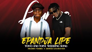 PRUDISH NAMIBIA FT DRAWER LOCCOSOUNDS - NEW PAGE (LYRICAL VIDEO) | Toivo & Toini Wedding Song