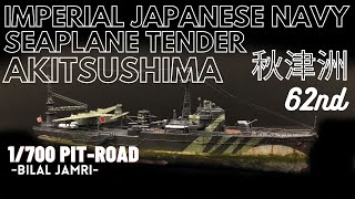 IJN Seaplane Tender Akitsushima 秋津洲 1/700 Pit-Road