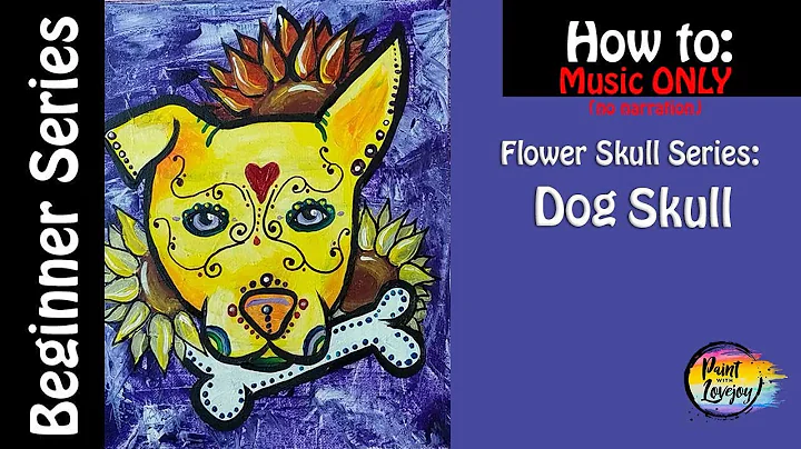 (music only) The Dog Flower SkullEasy Step by Step...