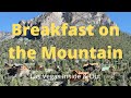 Breakfast on the Mountain