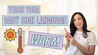 ASL sign for WARM - Teach Your Baby Sign Language! screenshot 3