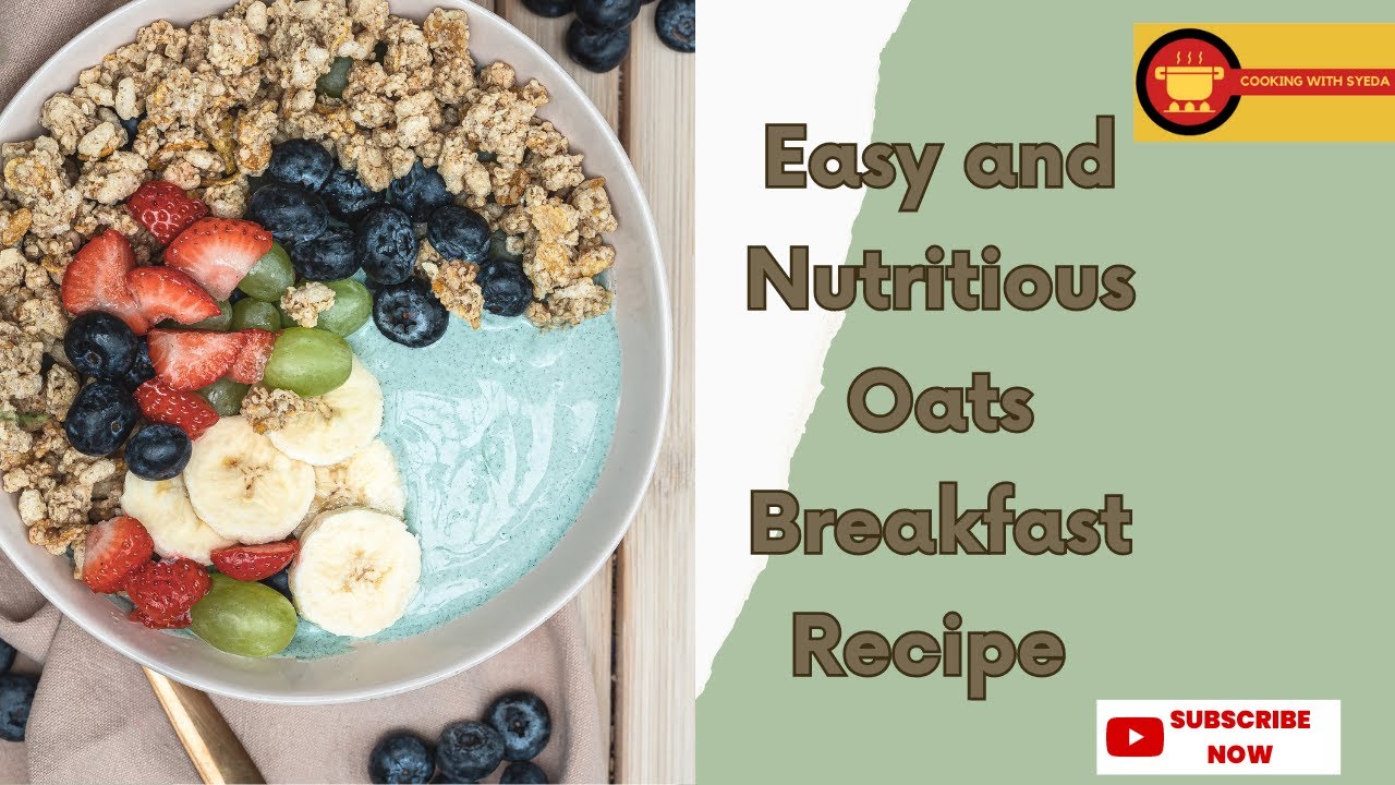 Syeda Cook Oats Breakfast Recipe | Cooking with Syeda - YouTube
