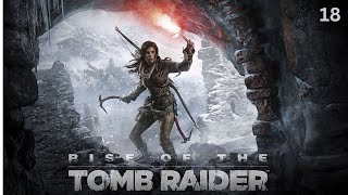 Rise Of The Tomb raider Gameplay Part 18 The Saving Survivor Mode No Commentary