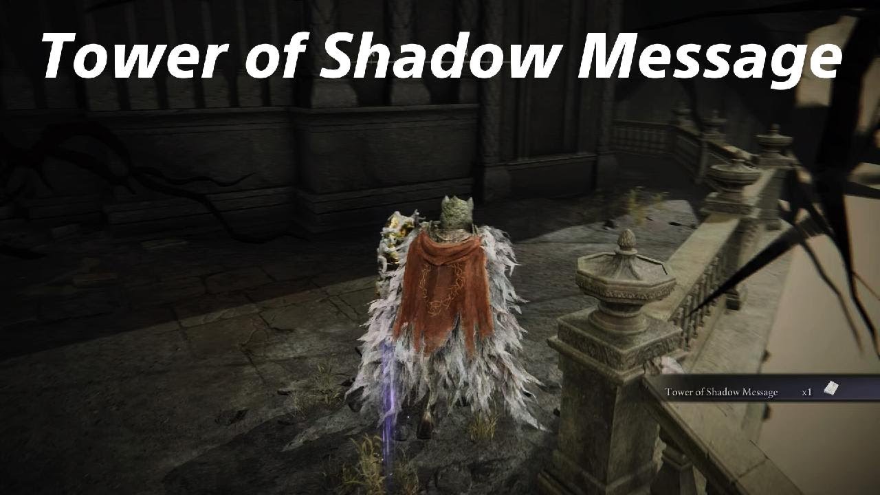 ELDEN RING Tower of Shadow Message Location YouTube