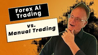 Forex AI Trading Vs Manual Trading: Which Is Better?