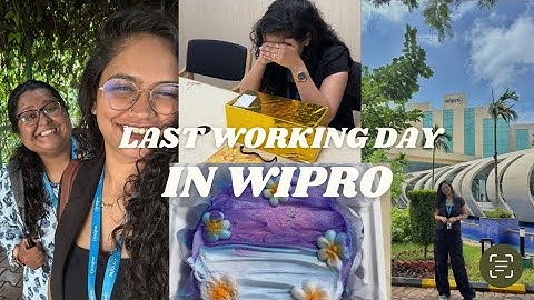 "LAST WORKING DAY AT WIPRO| GOODBYE | SIGNING OFF | WIPRO | EMOTIONAL"