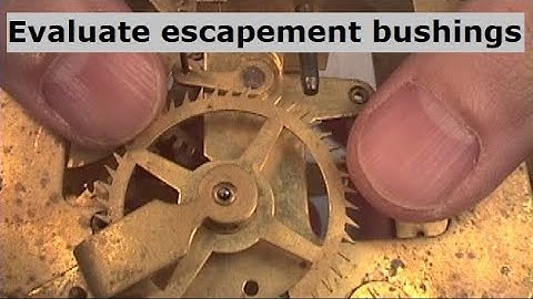Evaluate escapement bushings for replacement. Clock repair bushing basics.