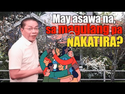 Video: Dapat bang tumira ang mag-asawa kasama ang mga magulang?