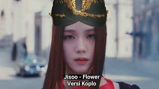 Dangdut Koplo -『Flower』by Jisoo Blackpink