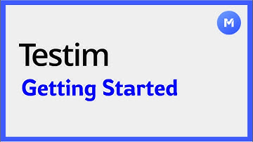 Getting Started with Testim: A Beginner