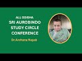 Sri aurobindo study circle conference  dr archana nayak