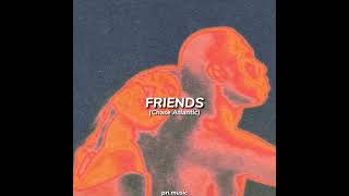 Chase Atlantic - Friends (speed up song)