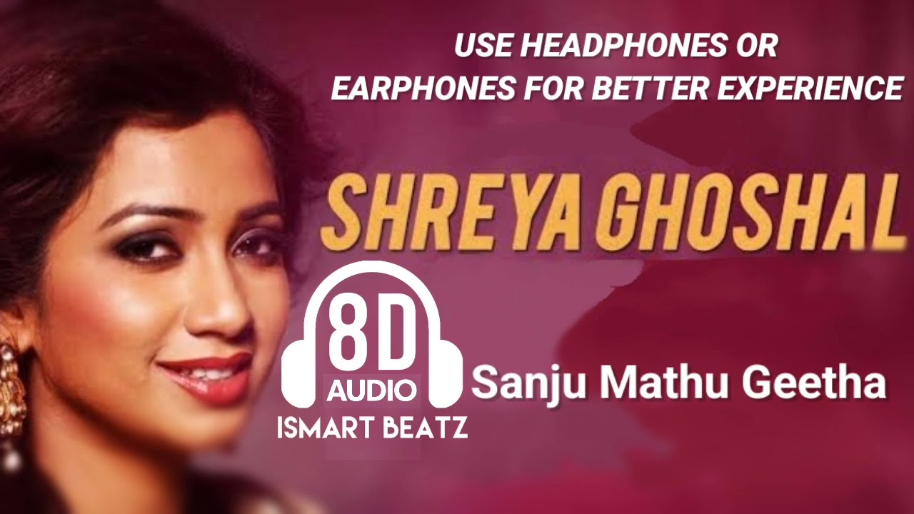 Sanju Mathu Geetha  8D Audio Kannada song  female version  Shreya Ghoshal  Ismart Beatz 