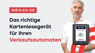 Wählen Sie das richtige Kartenlesegerät für Ihren Verkaufsautomaten