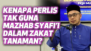 Prof Dr MAZA - Kenapa Perlis Tak Guna Mazhab Syafi'i Dalam Zakat Tanaman?