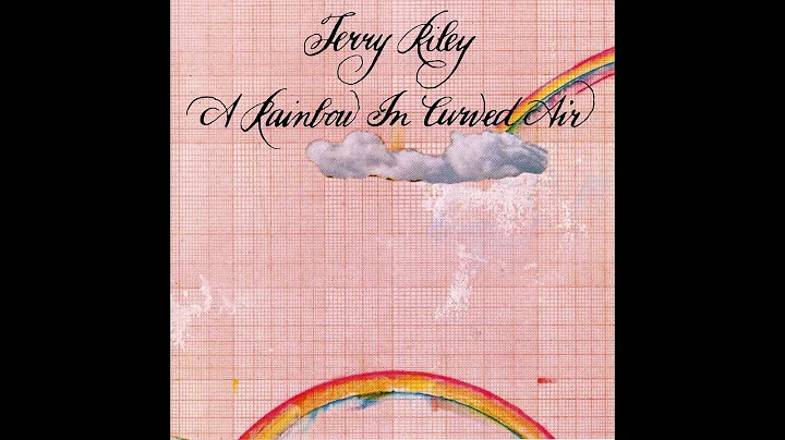 Terry Riley - A Rainbow in Curved Air - Full CD (HQ)