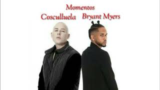 Bryant Myers Momentos ft Cosculluela (Audio Preview) La Oscuridad