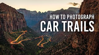 Photographing Car Trails Step By Step Outdoors With Bh