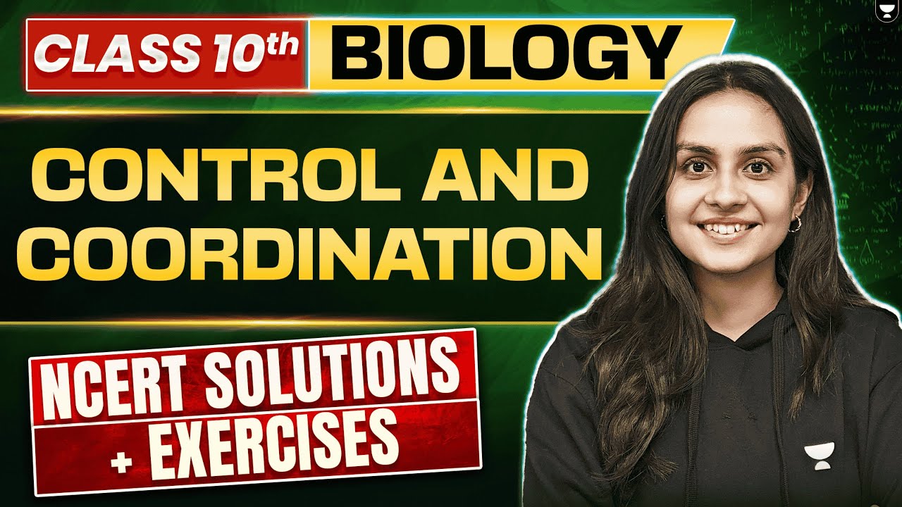 Control and Coordination | Class 10 CBSE Biology | All NCERT Exercises ...