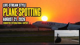 ✈️ Sunset Plane Spotting at YEG | Live-Style Commentary | August 21st, 2026