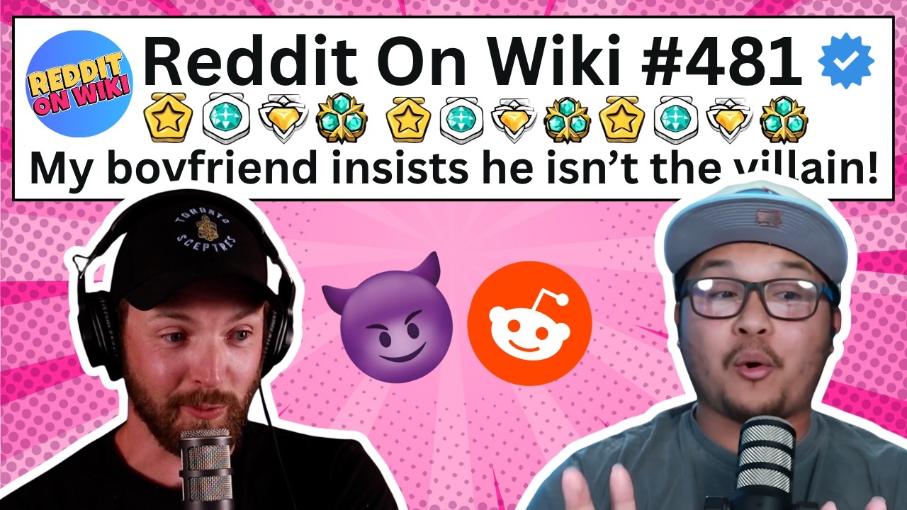 My Boyfriend INSISTS He Isn't The VILLAIN! | Reading Reddit Stories