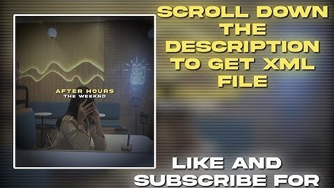 After hours | The weeknd | XML free in description 👇