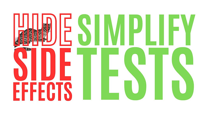 Simplify Your Tests by Hiding Side Effects