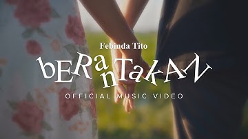 Febinda Tito - Berantakan (Official Music Video)