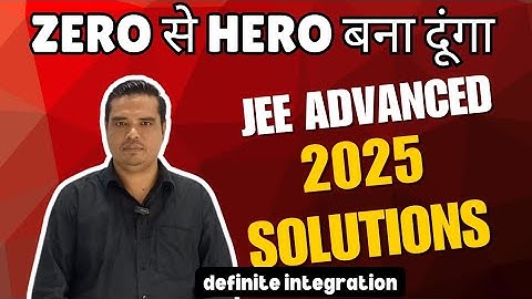 Definite integration | jee advanced 2025 solutions |best jee advanced problem 2025#jeeadvanced