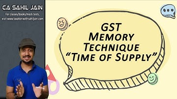 Memory Technique | Time of Supply in GST
