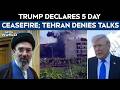 US Iran War Latest News | Trump Announces 5-Day Pause in US-Iran Conflict; Tehran Denies Talks