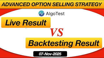 Algotest Live vs Backtested Result  for 7th-Nov-2025 | Algotest Intraday Option Selling Strategy