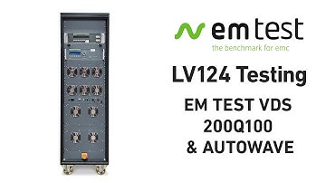 LV124 Testing - EM Test VDS 200Q100.2 & Autowave