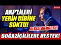 Ekrem İmamoğlu AKP'lileri yerin dibine soktu! Kaftancıoğlu ve Boğaziçililere sahip çıktı!