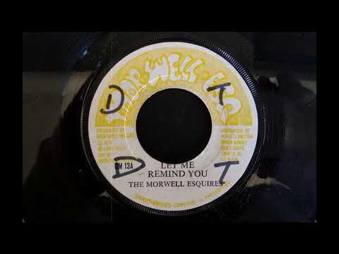 英7” Morwells Let Me Remind You NONE Morwell Esq. /00080 The Morwell Esquires – Let Me Remind You – Vinyl (7
