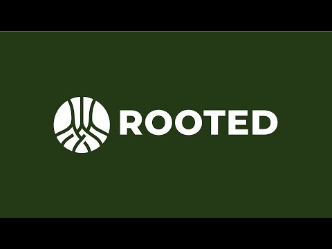 Rooted | Deep Roots