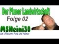 Der Planer Landwirtschaft -  Let´s Play #02 - Puh das mal ne hübsche Helferin