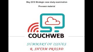 CIMA May 2018 Couchweb Case study - Summary of Issues 2 of 2