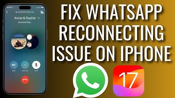 How To Fix WhatsApp Reconnecting Issue On iPhone