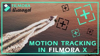 Motion Tracking in Filmora X | 2022 | සිංහලෙන්