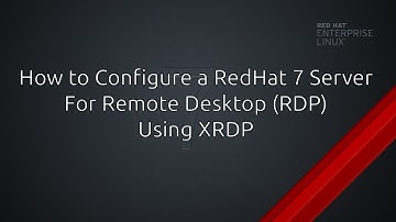 RHEL7/CentOS - How to access Remote Desktop (RDP) using XRDP