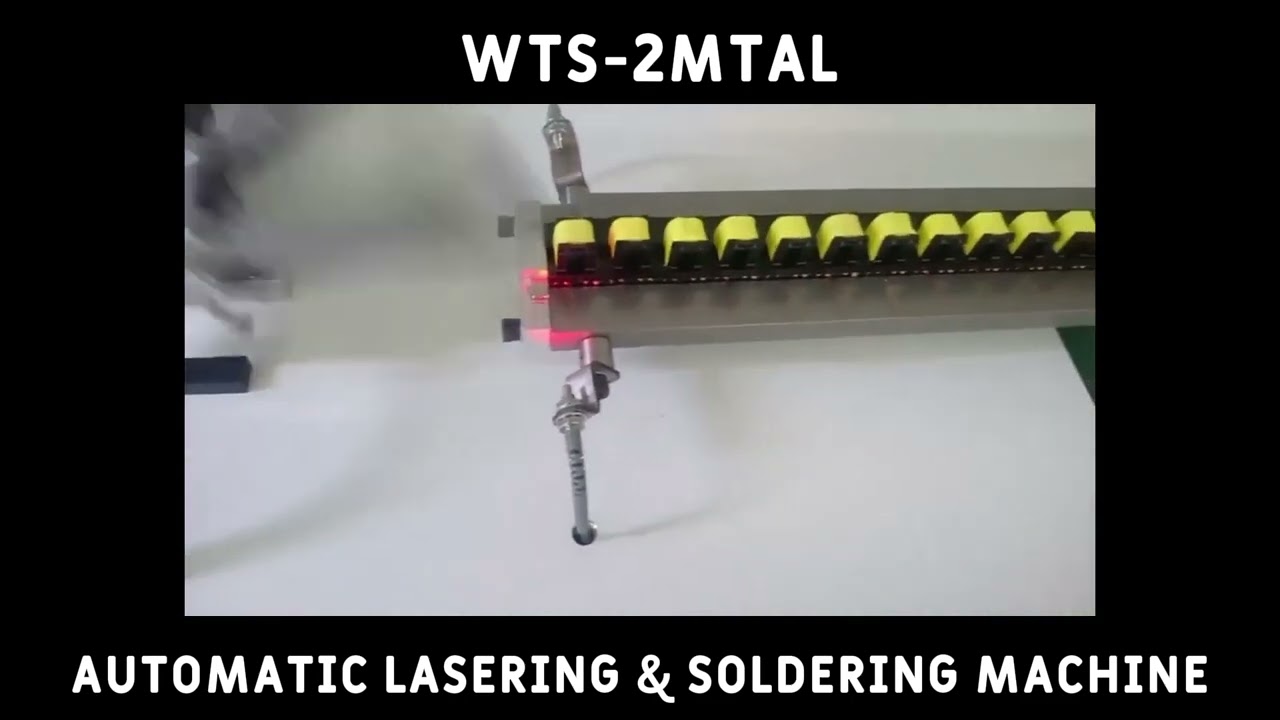Automatic lasering & soldering machine WTS-2MTAL