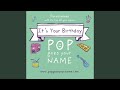 It S Your Birthday Sophia It S Your Birthday Sophia