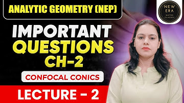 Confocal Conics | Important Questions | Analytic Geometry | NEP | Sem 4 BA/BSc Maths | New Era Maths