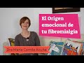 El Origen emocional de TU fibromialgia