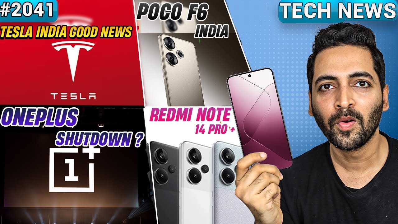 Redmi Note 14 Pro+,OnePlus Shutdown?,Tesla India Good News,realme GT Neo 6 SE India,