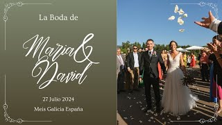 La Verdadera Historia de la Boda de David y Maria en Galicia