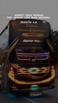 Story WA || Nikmati Masa Mudamu Tapi Jangan Lupa Masa Depanmu || Bus Agung Sejati || AS 130 | NOAH |