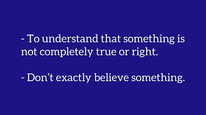 What does “ take with a grain of salt “ mean?