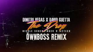 Dimitri Vegas x David Guetta x Nicole Scherzinger ft. Azteck - The Drop (Öwnboss Remix) Resimi